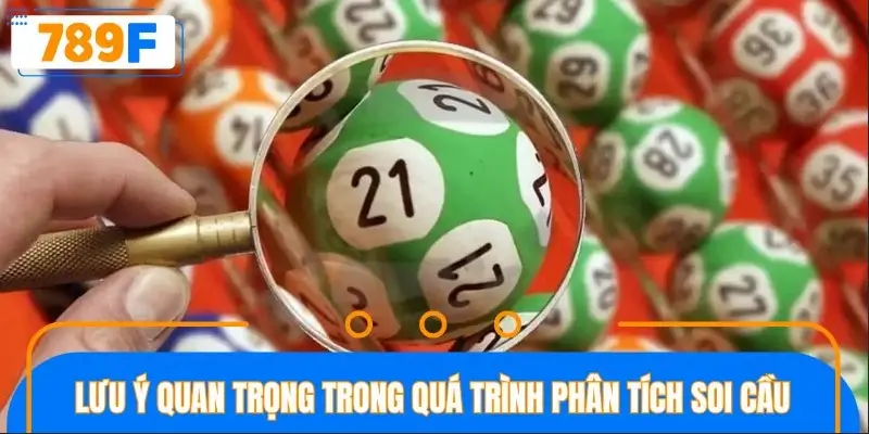 Lưu ý quan trọng trong quá trình phân tích soi cầu Lưu ý quan trọng trong quá trình phân tích soi cầu