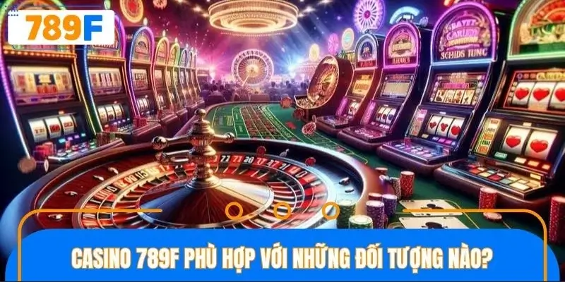 Sảnh game phù hợp với mọi người chơi Sảnh game phù hợp với mọi người chơi