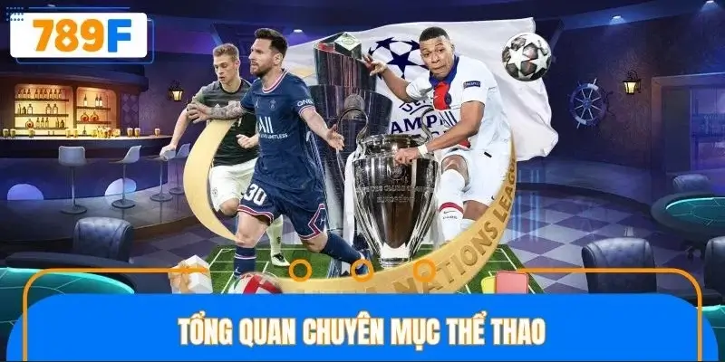 Sức hút của sảnh thể thao 789F cực lớn Sức hút của sảnh thể thao 789F cực lớn