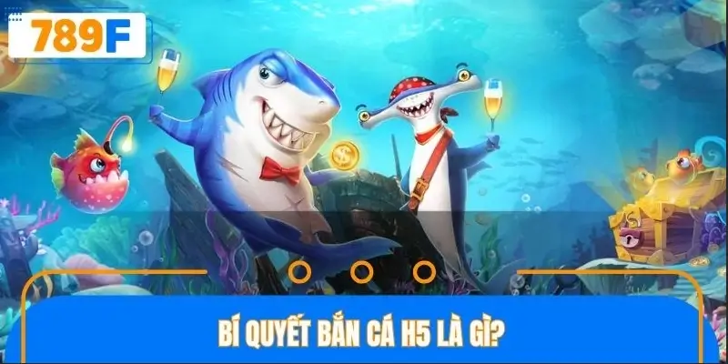 Kinh nghiệm cần nắm trong bắn cá H5 là gì? Kinh nghiệm cần nắm trong bắn cá H5 là gì?