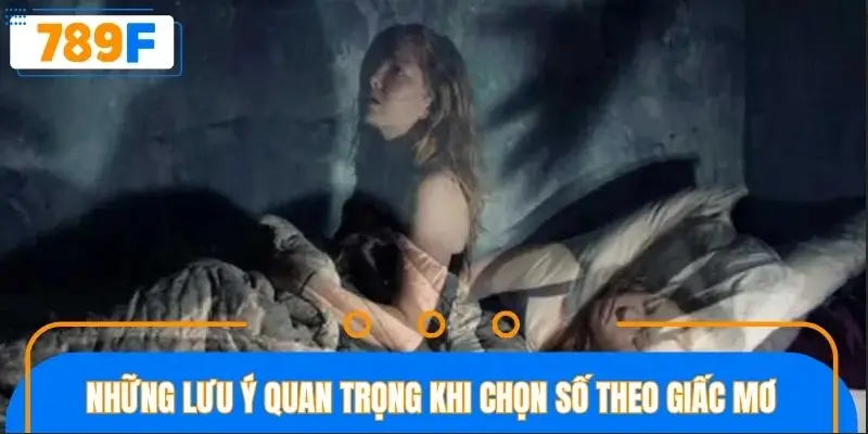 Một số lưu ý cần nhớ khi chọn số theo giấc mộng của bạn Một số lưu ý cần nhớ khi chọn số theo giấc mộng của bạn